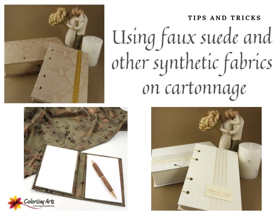 Using faux suede and other synthetic fabrics on cartonnage: tips and tricks