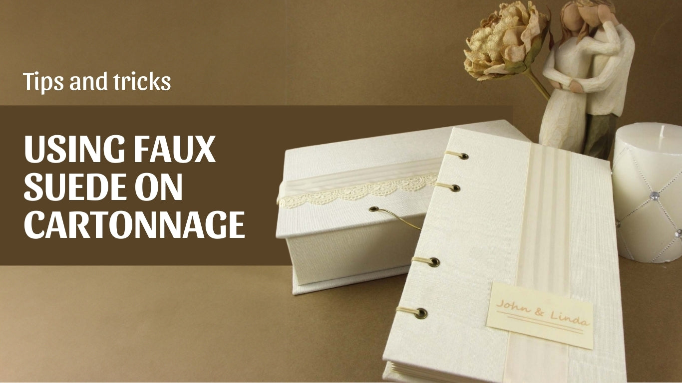Using faux suede and other synthetic fabrics on cartonnage: tips and tricks