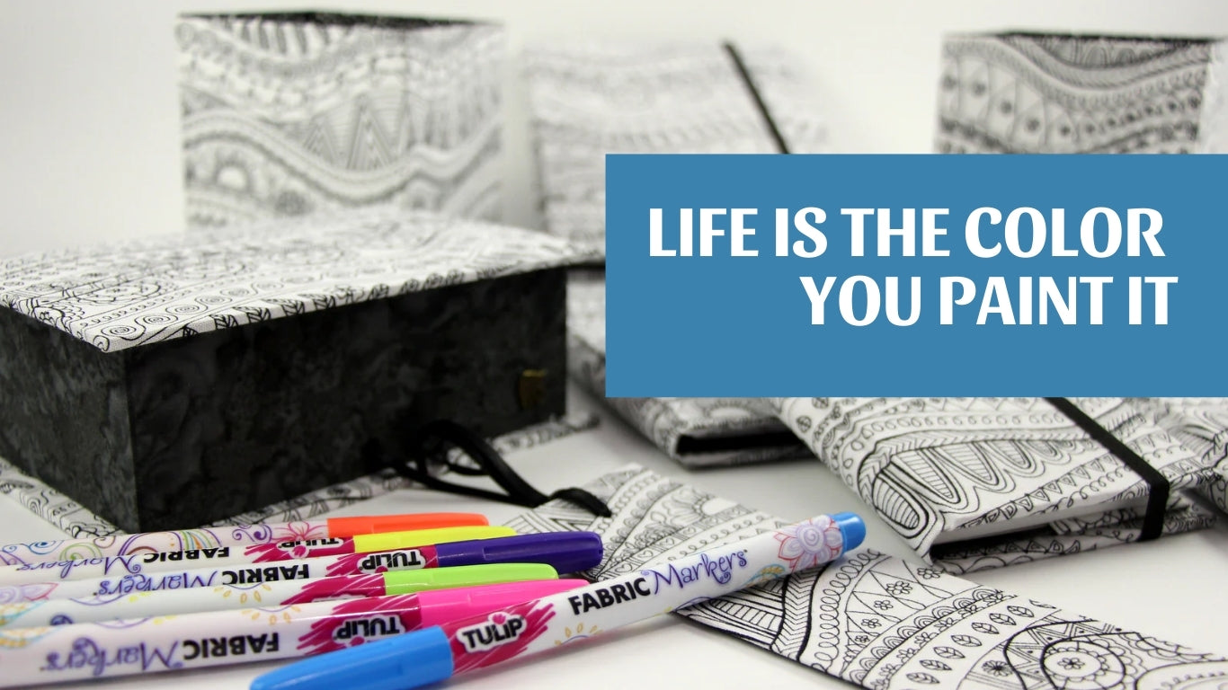 Life is the color you paint it