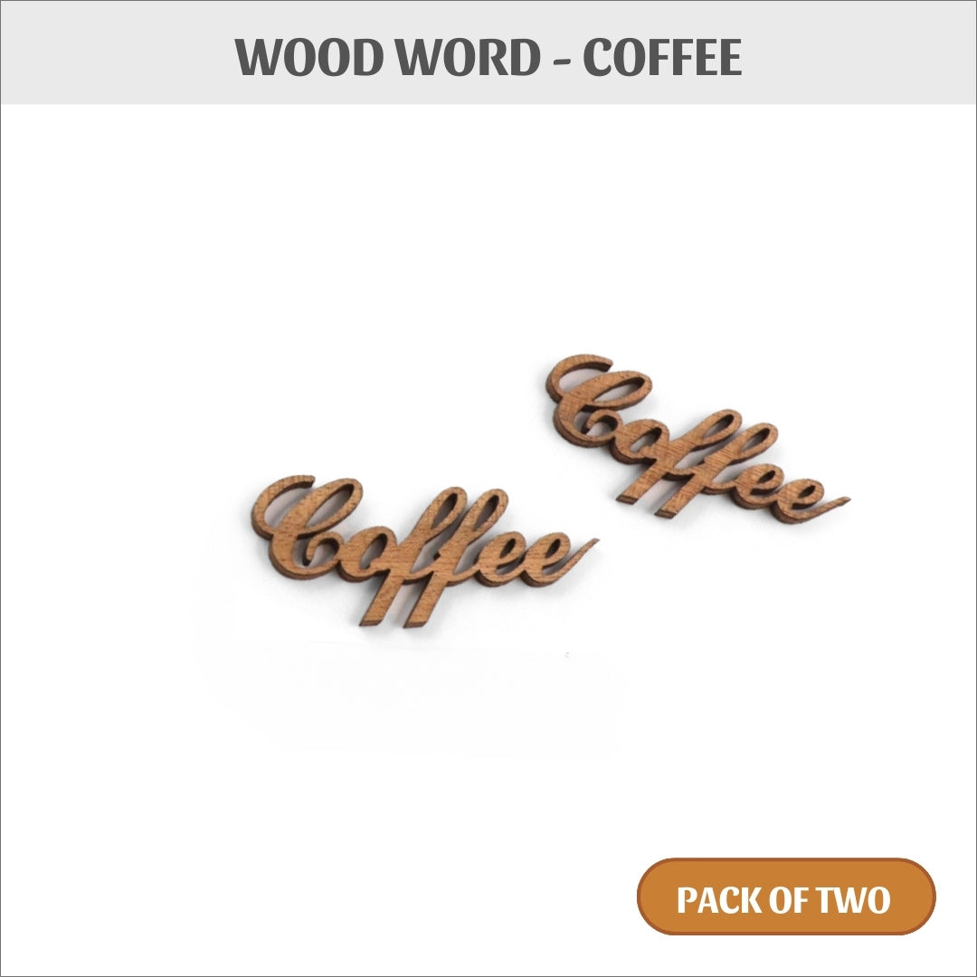 Wood word - COFFEE  (pack of 2)