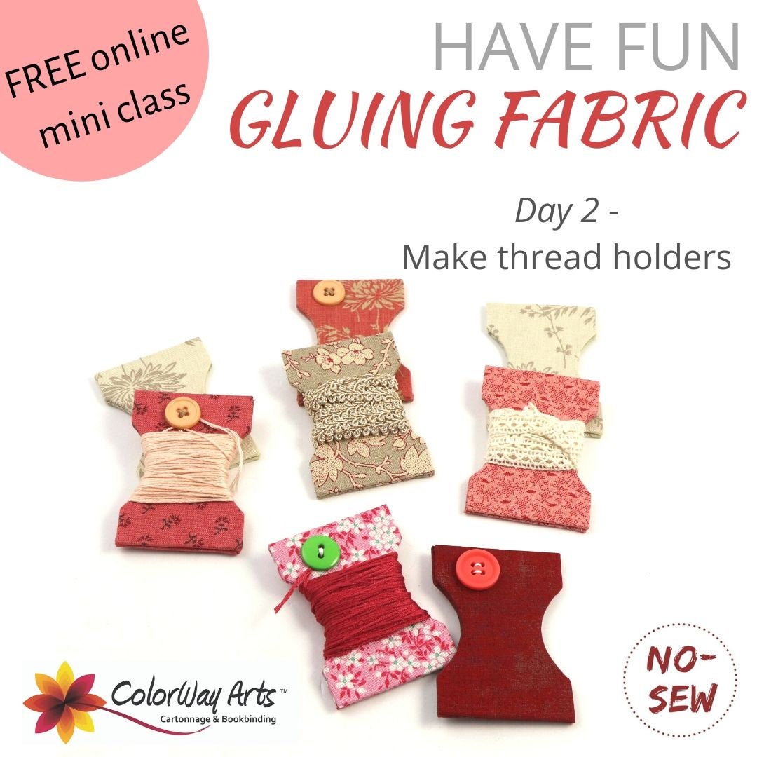 DIY fabric thread holder, pack with 5, cartonnage kit 112, free online instructions - Colorway Arts